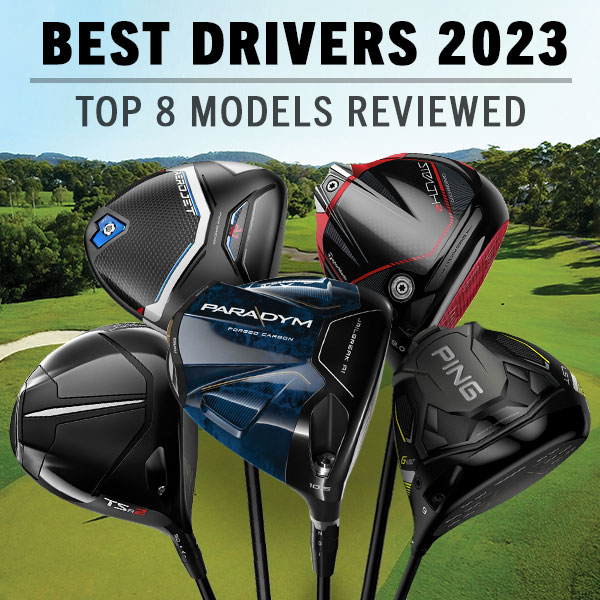 Best Golf Drivers of 2023: Top Picks for Maximum Performance