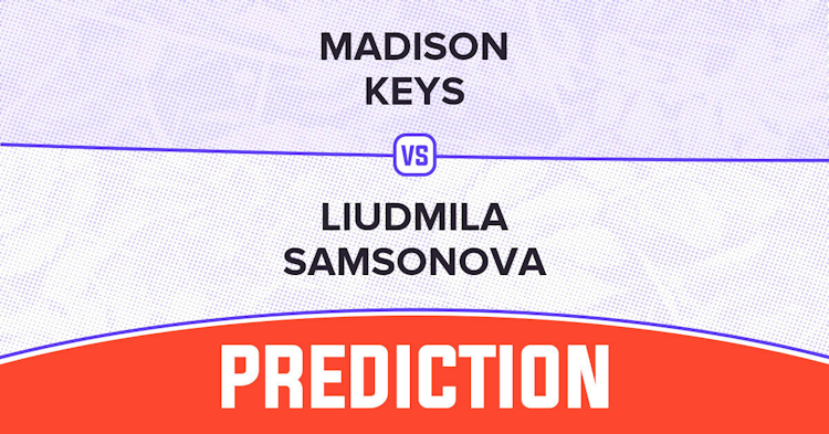 Keys vs Samsonova: Live Match Preview and Stats for May 2024