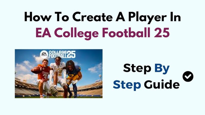 Step-by-Step Guide to Creating Your Player in College Football 25