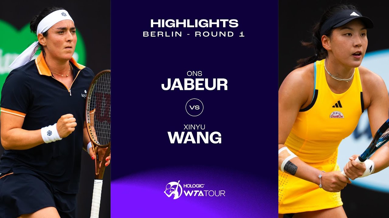 Xinyu Wang vs Ons Jabeur: WTA Berlin 2024 Live Match Preview