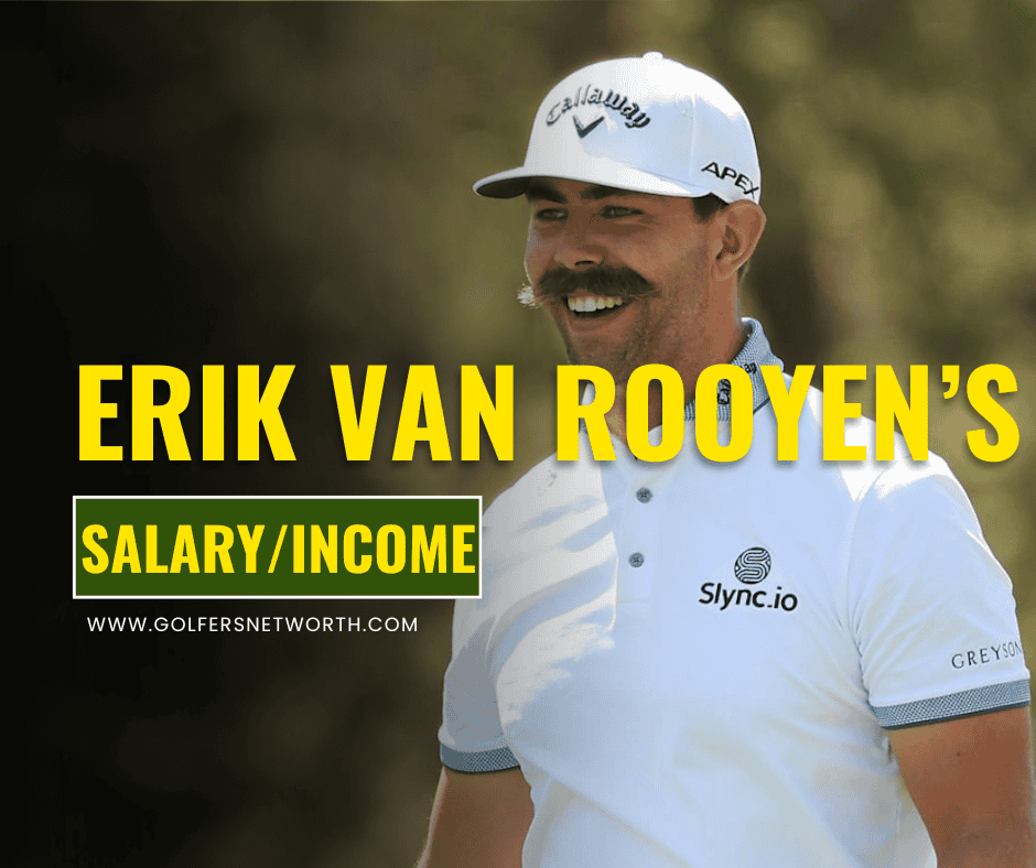 Erik Van Rooyen Net Worth: Discover the Golfers Earnings and Financial Status.