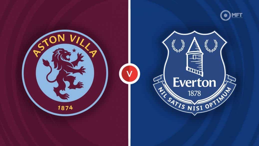 Aston Villa vs Everton Prediction: Our Bold Predictions! (Easy Tips for Betting on This Premier League Game)