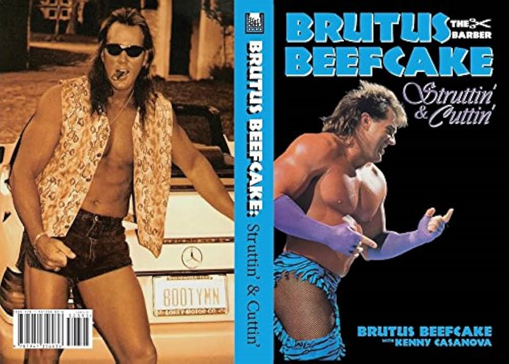 Discover Brutus Barber Beefcake: The Life and Times of a Wrestling Star